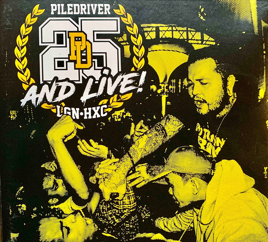 Piledriver - 25 And Live