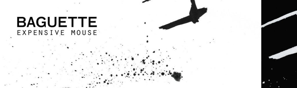 Baguette – Expensive Mouse LP (Noise Appeal&nbsp;Records)