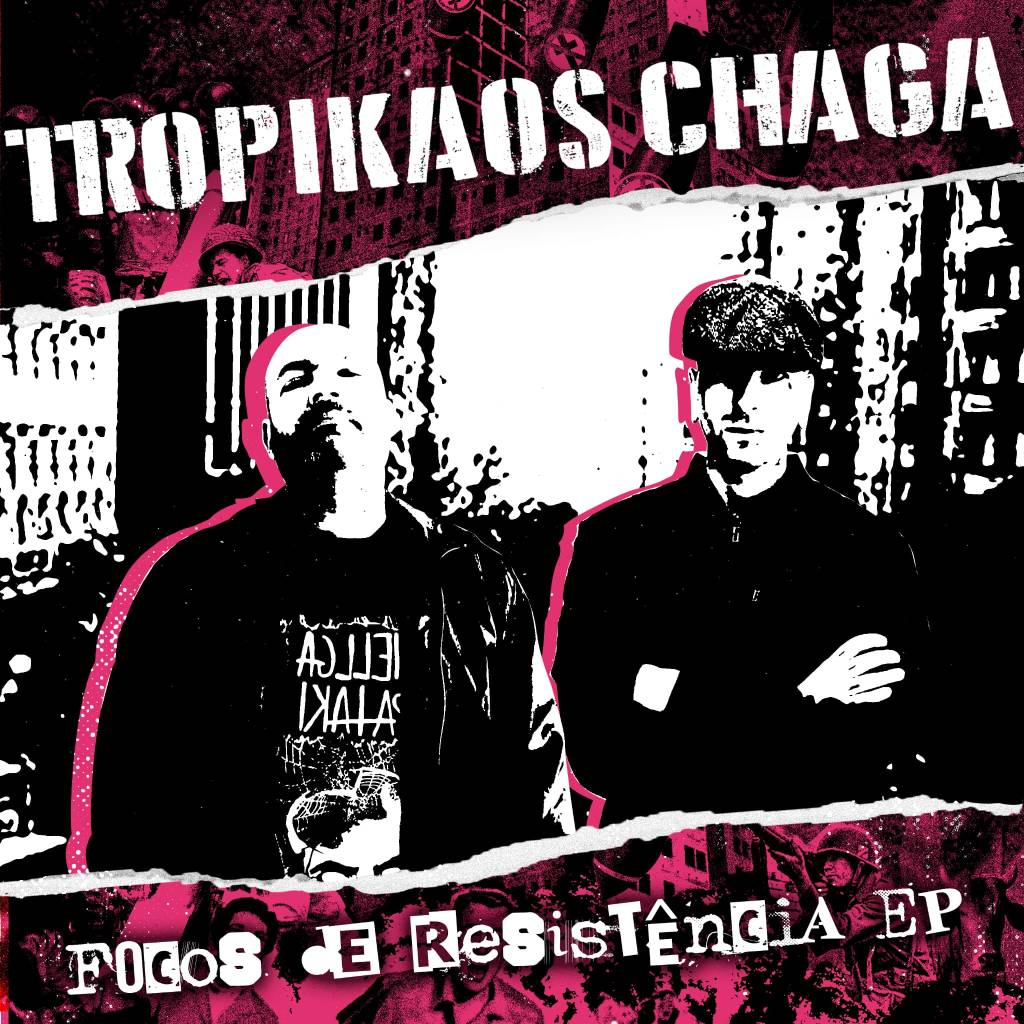 Tropikaos Chaga - Focos de Resistência
