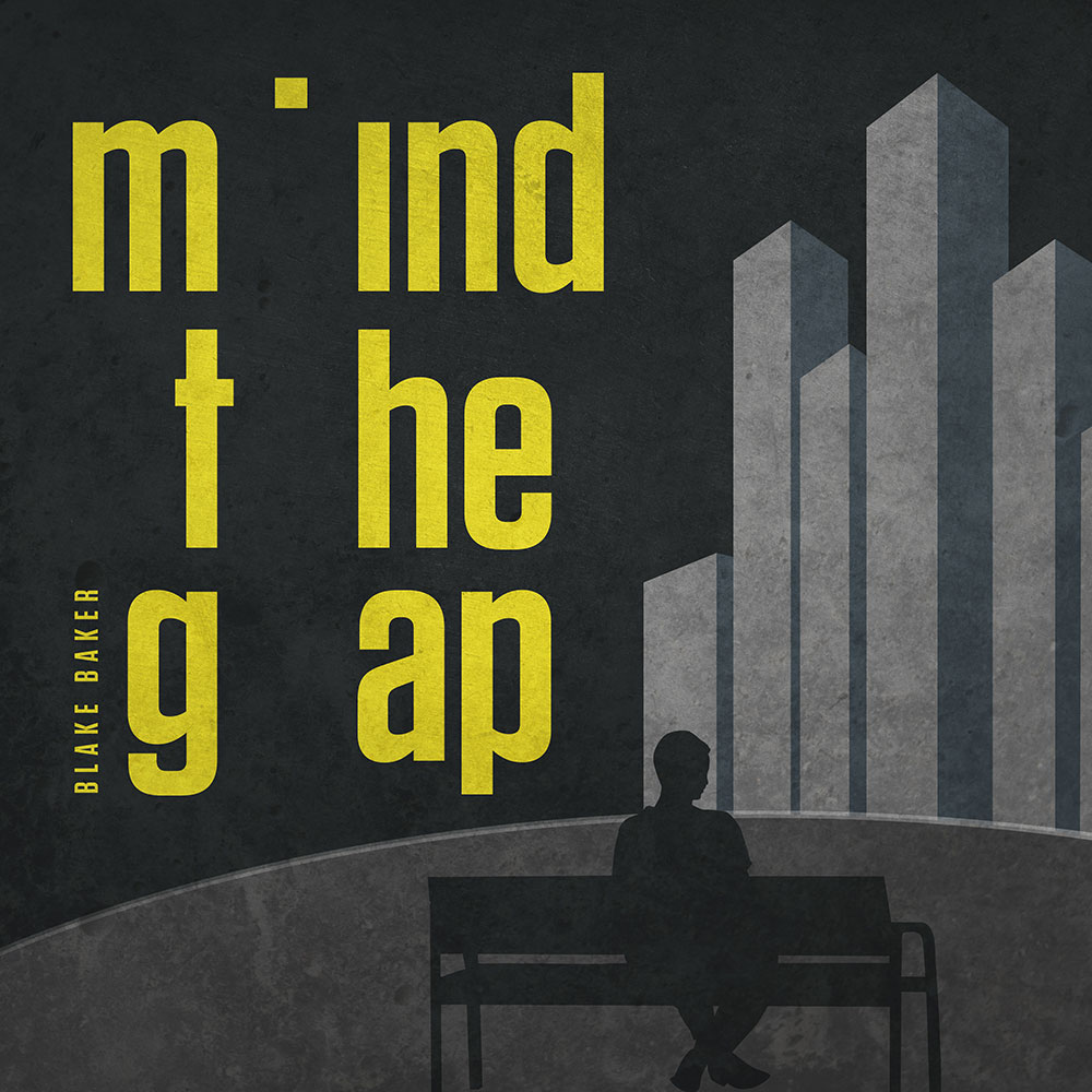 Blake Baker - Mind The Gap