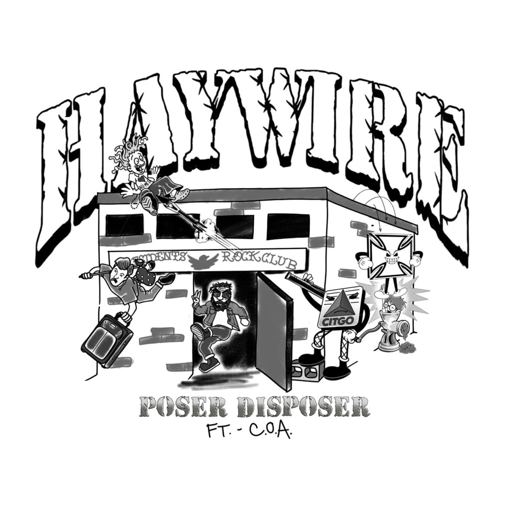 Haywire - "Poser Disposer" Featuring Colin From COA