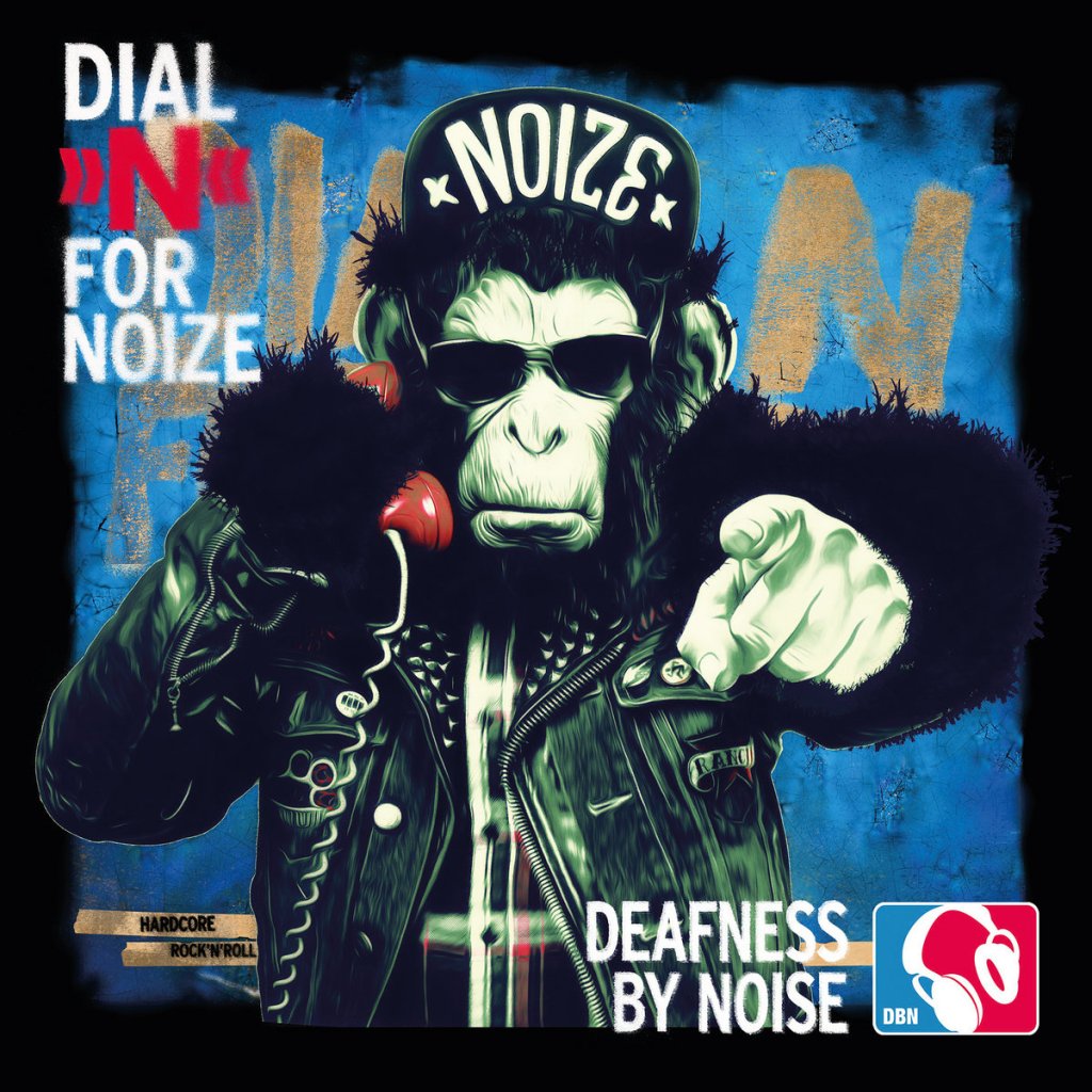 Deafness By Noise - Dial »N« For Noize - PDV Records