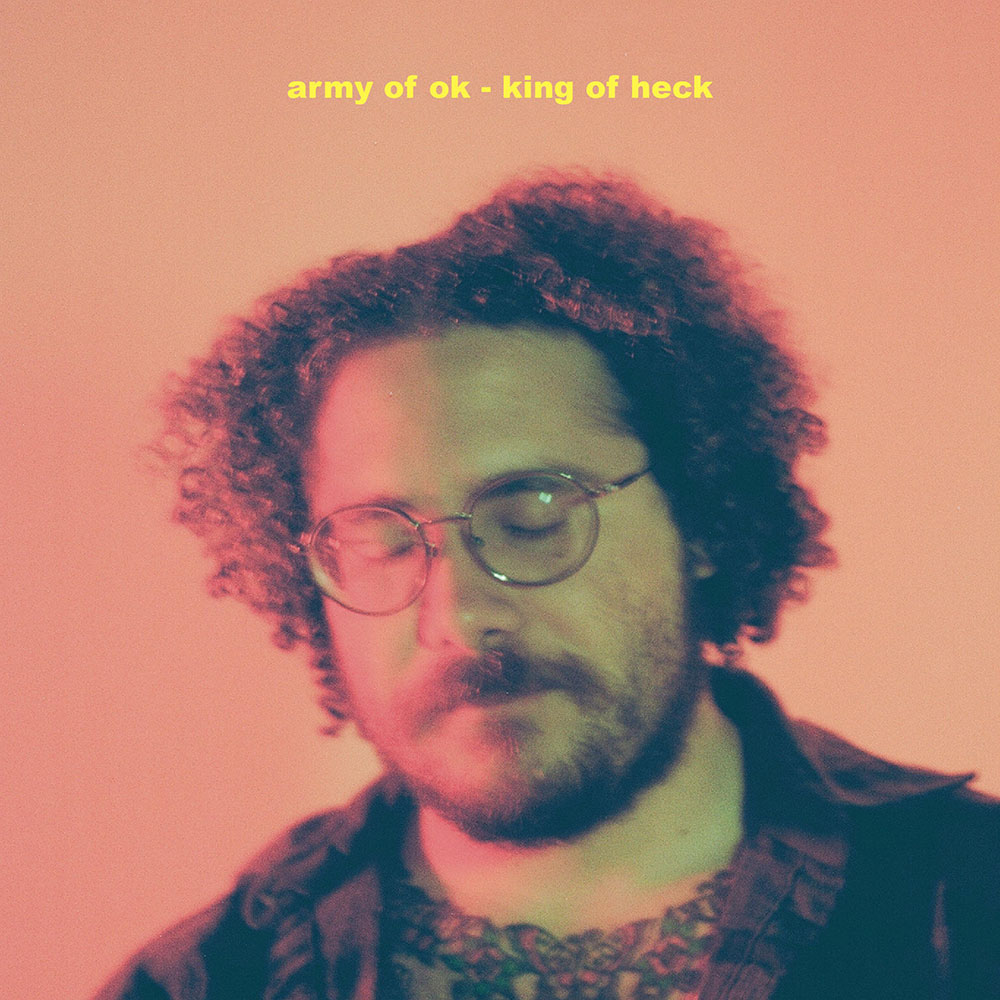 King Of Heck - Army Of OK