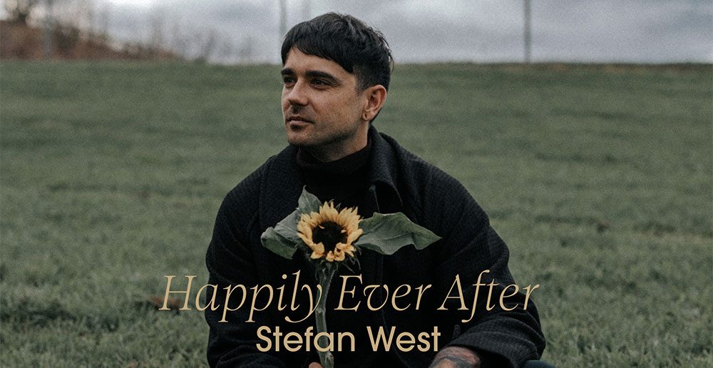 Stefan West - Happily Ever After