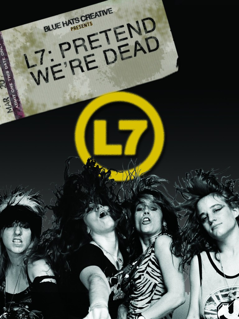 L7 : Pretend We're Dead