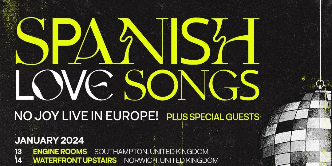 Spanish Love Songs: No Joy Live In Europe Tour 2024