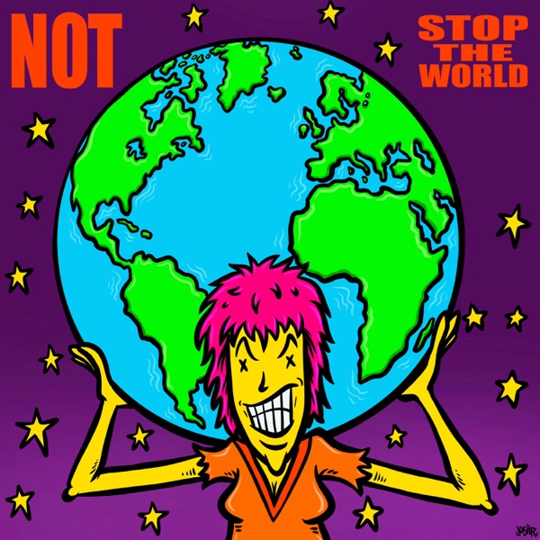 NOT - Stop The World LP - Wiretap Records