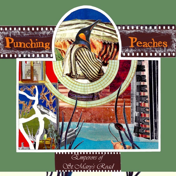 Punching Peaches – Emperors Of St. Mary’s Road - Blowtorch Records