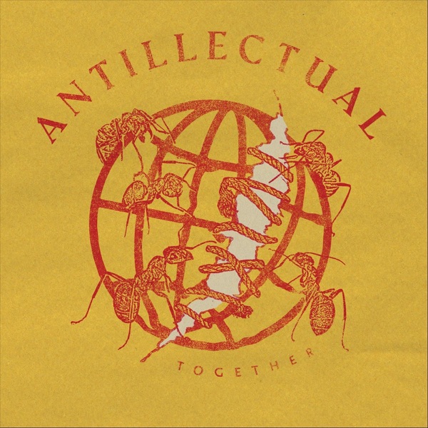 Antillectual - Together LP - Various Labels