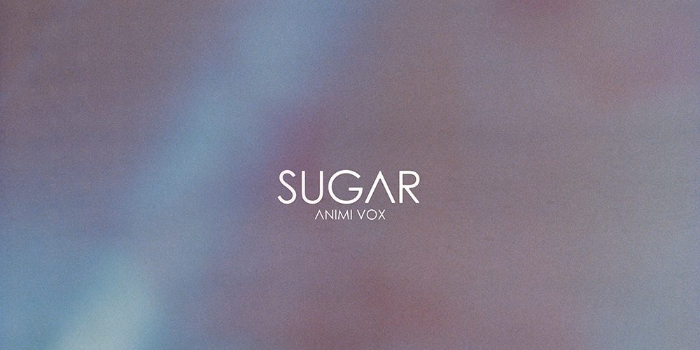 Animi Vox – Sugar