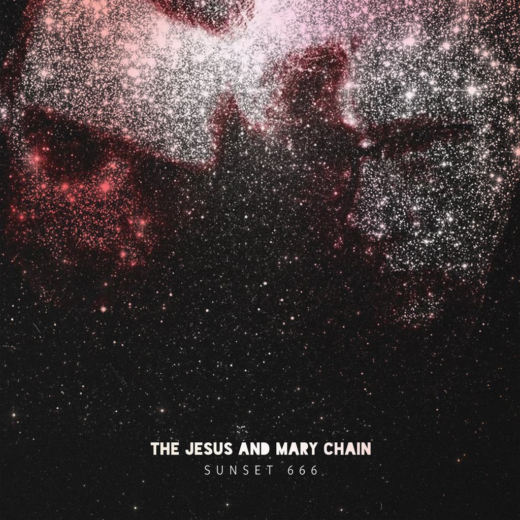 The Jesus And Mary Chain - Sunset 666 DLP - Fuzz Club