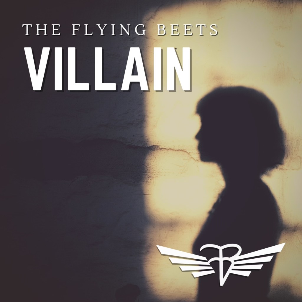 The Flying Beets - Villain