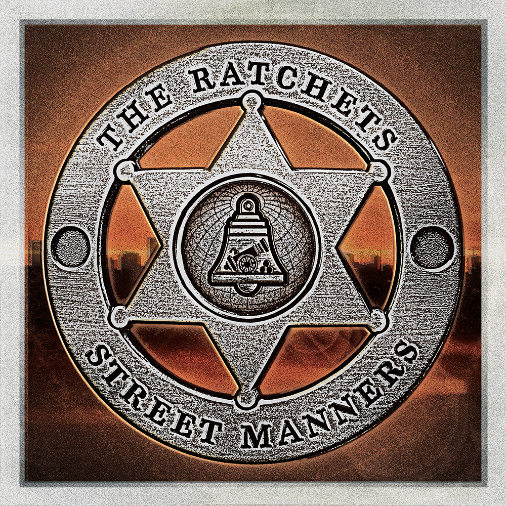 The Ratchets - Street Manners