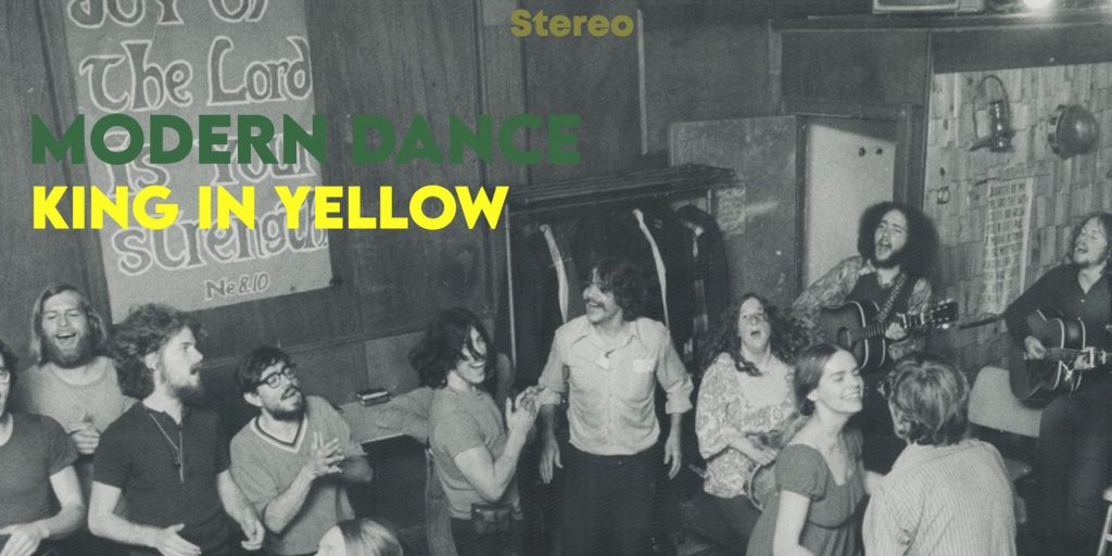 King In Yellow – Modern&nbsp;Dance