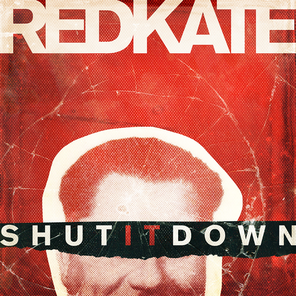 Red Kate - Shut It Down