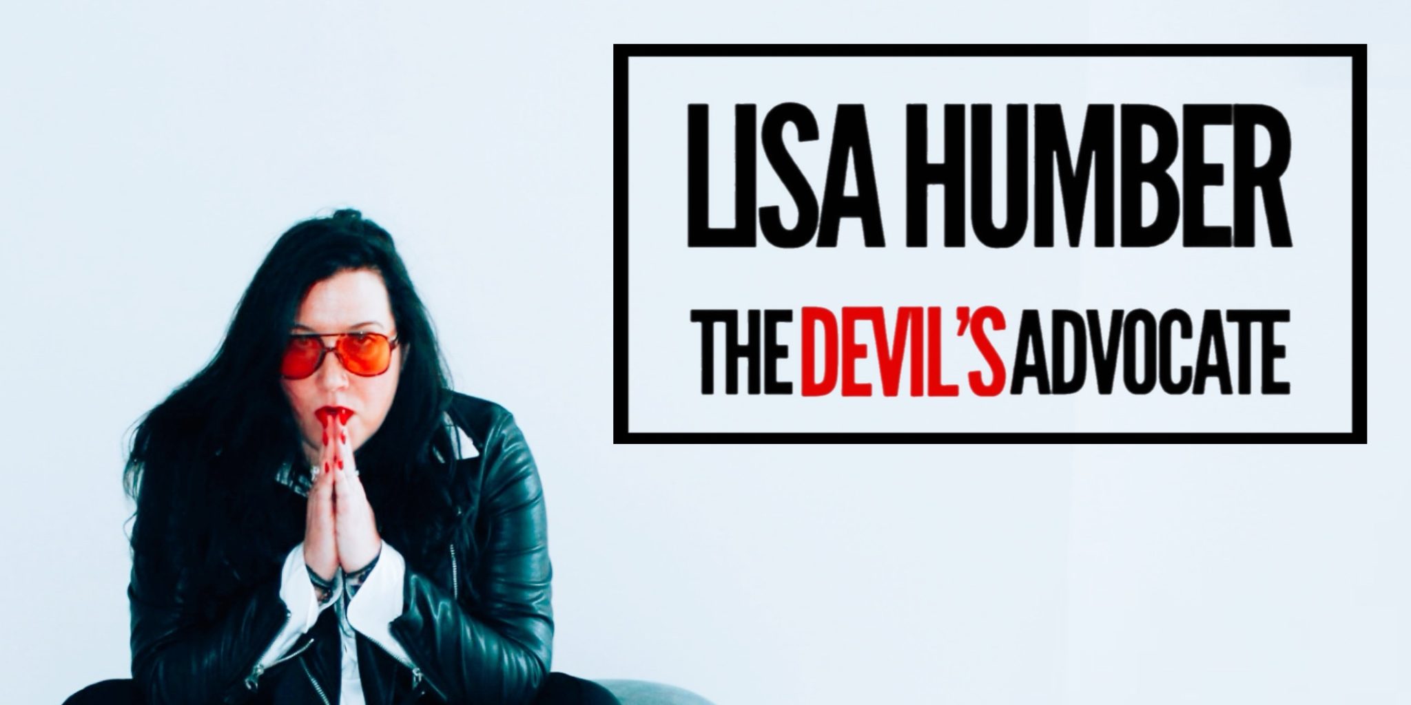 Lisa Humber - The Devil's Advocate