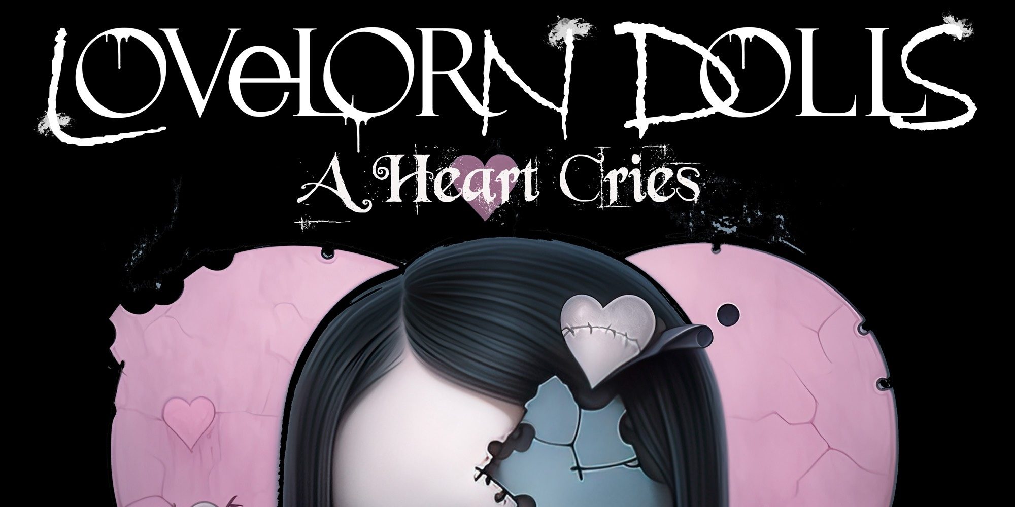 Lovelorn Dolls - A Heart Cries