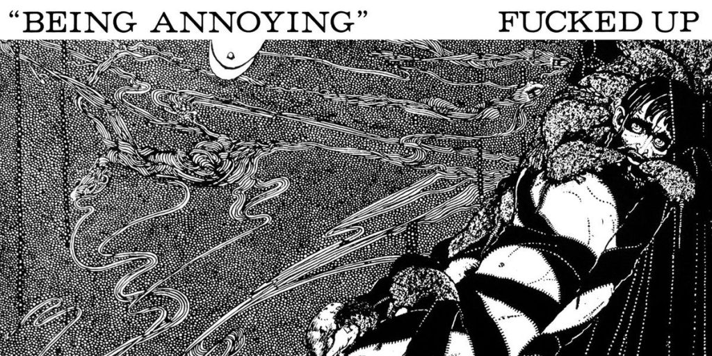Fucked Up Released New Single “Being Annoying”