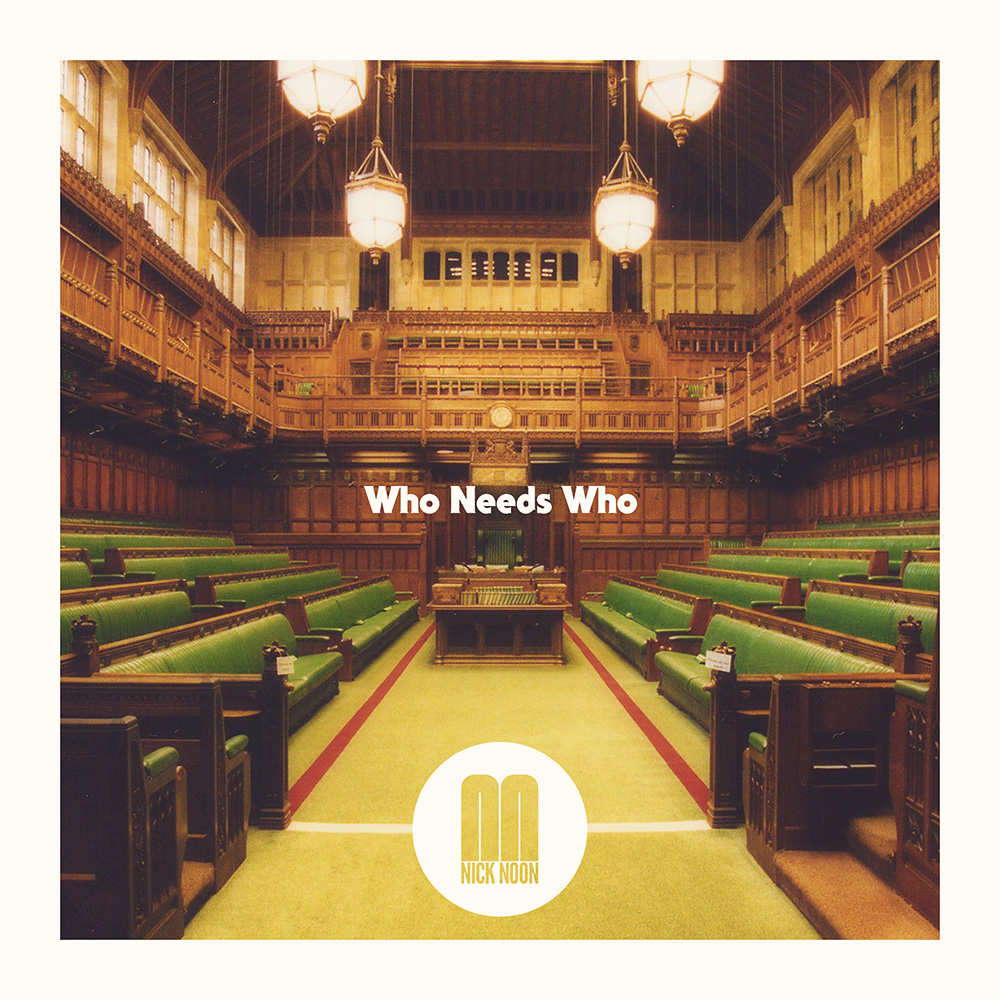 Nick Noon - Who Needs Who