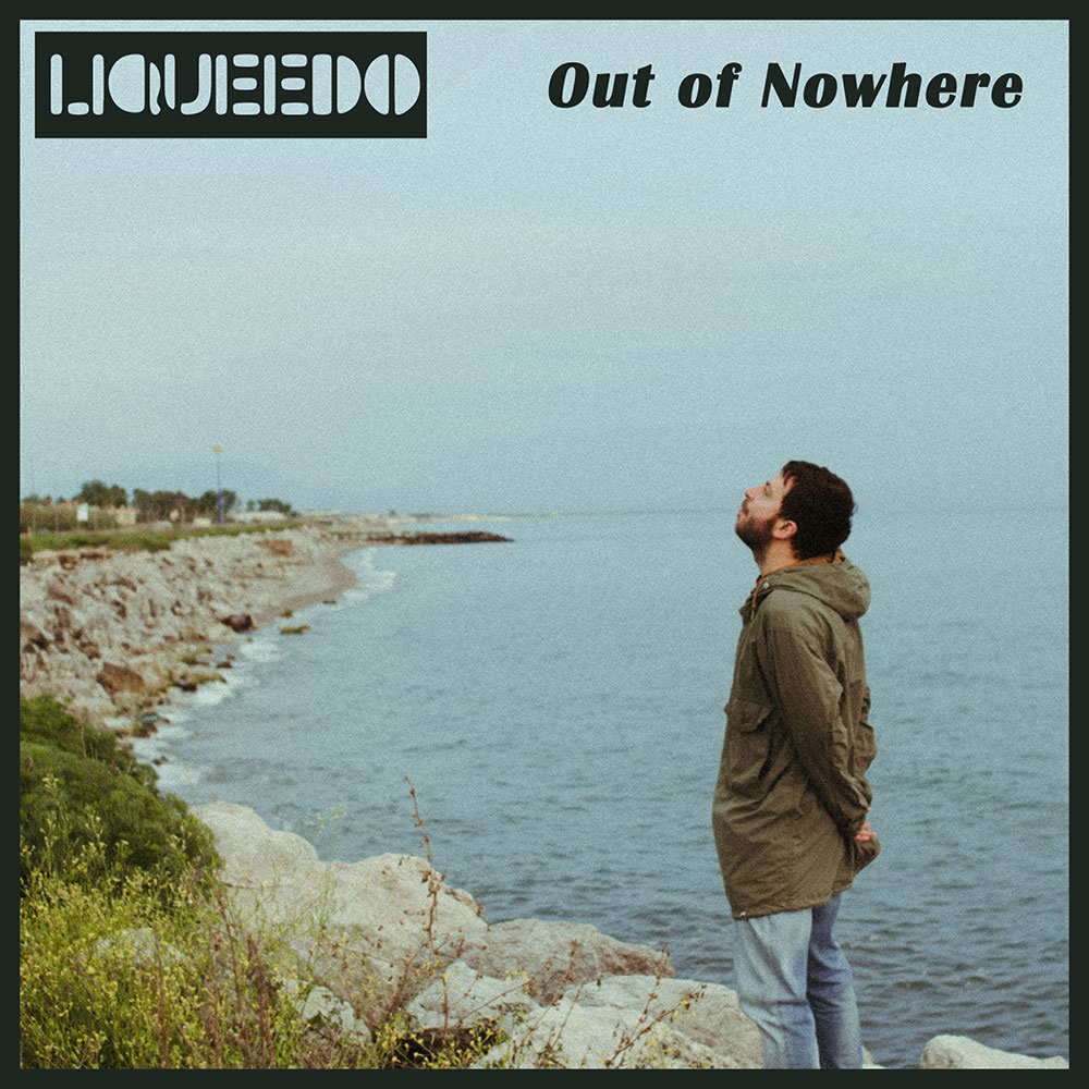 Liqueedo - Out Of Nowhere