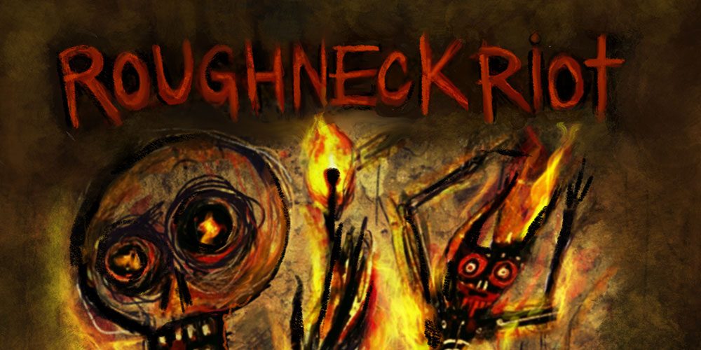 Roughneck Riot – Burn It To The Ground CD&nbsp;(SBÄM)