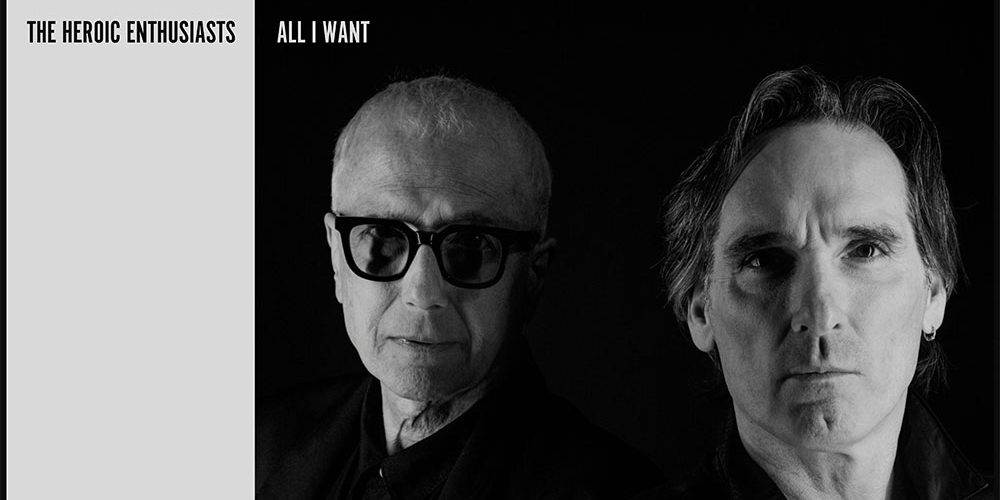 The Heroic Enthusiasts - All I Want