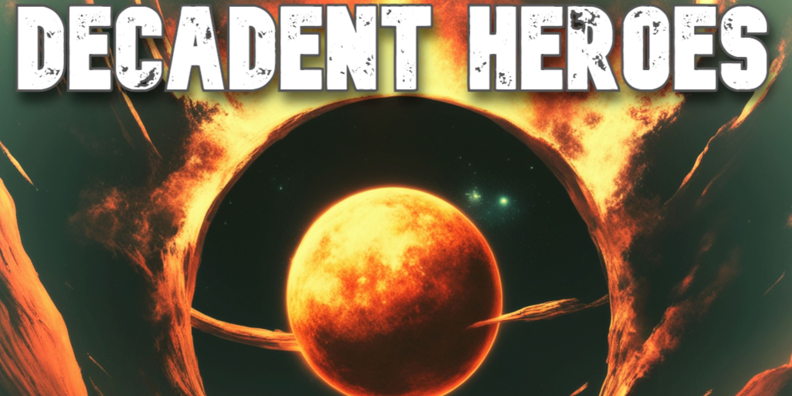 Decadent Heroes - Dawn Of Fire