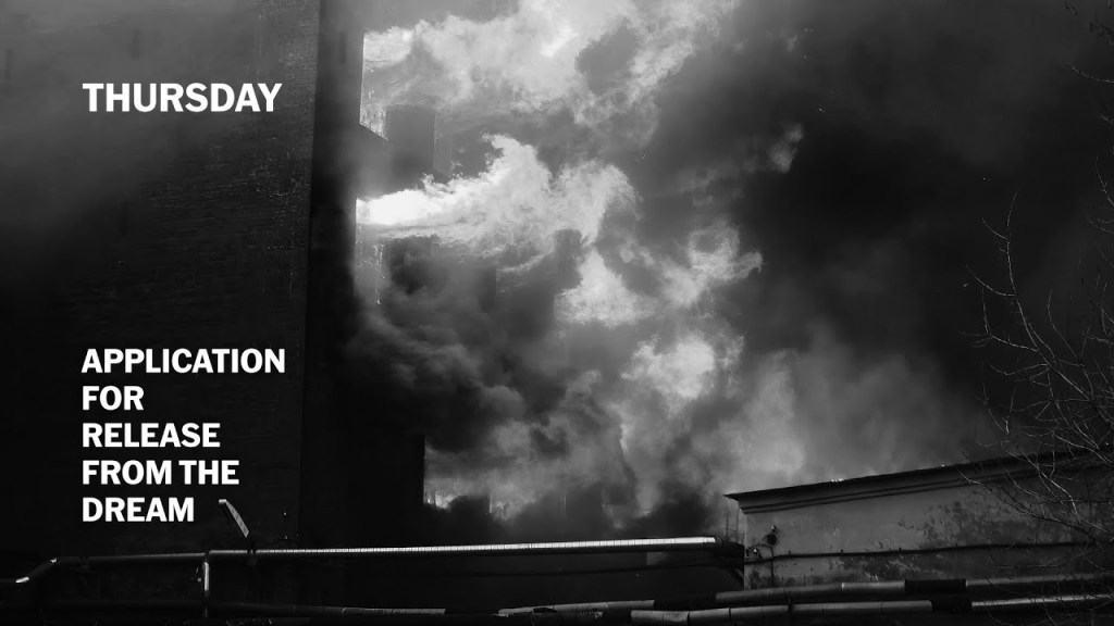 Thurday - Application For Release From The Dream