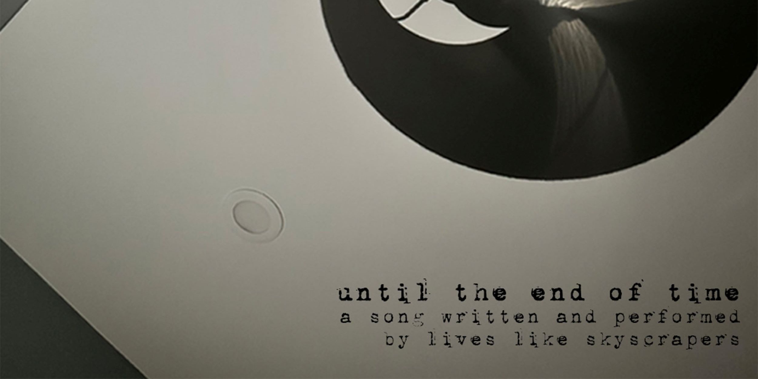 Lives Like Skyscrapers - Until The End Of Time