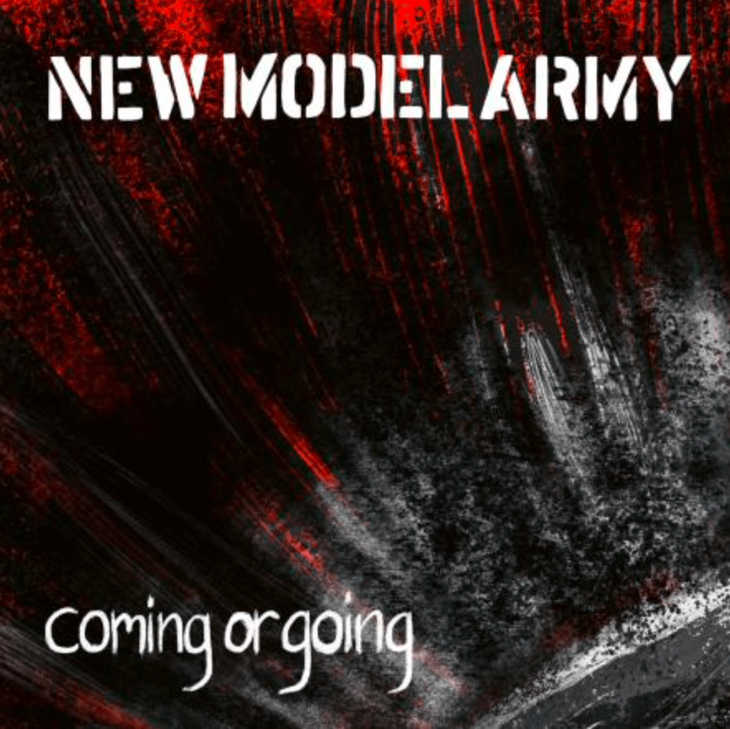 New Model Army - Coming Or Going