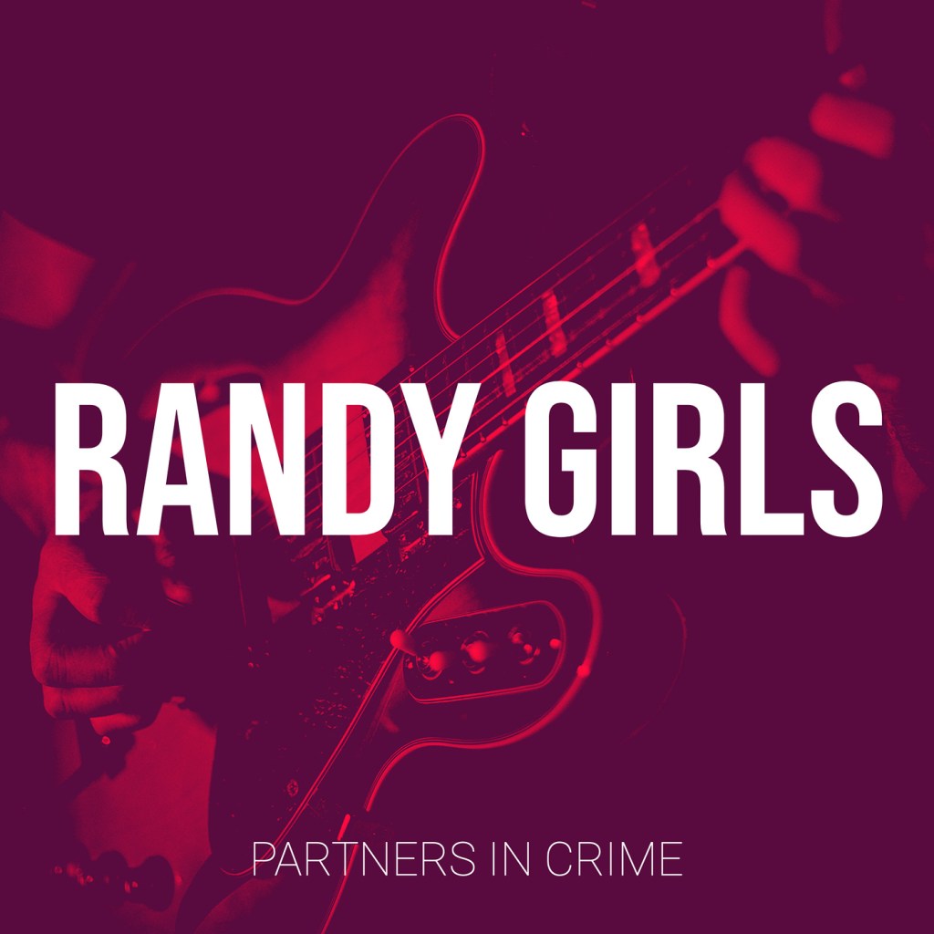 Partners In Crime - Randy Girls