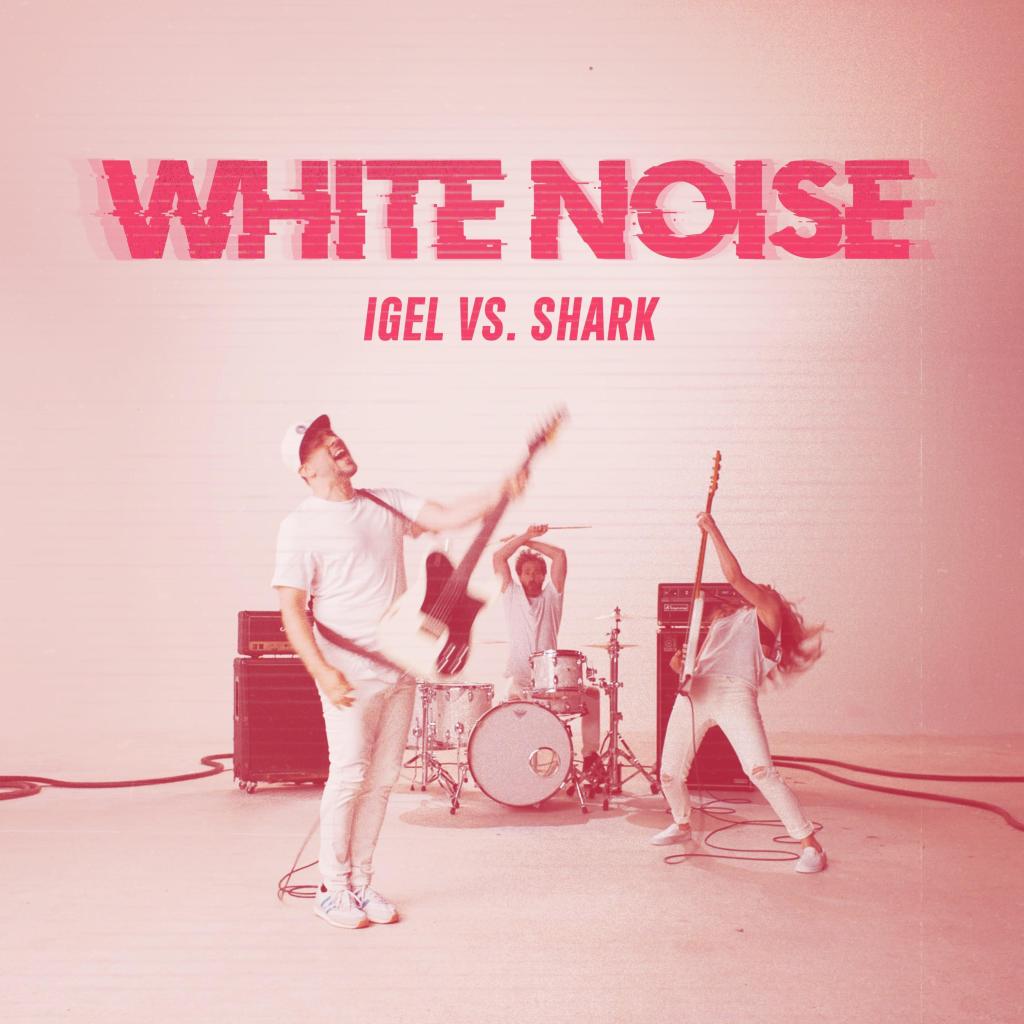 Igel vs. Shark - White Noise