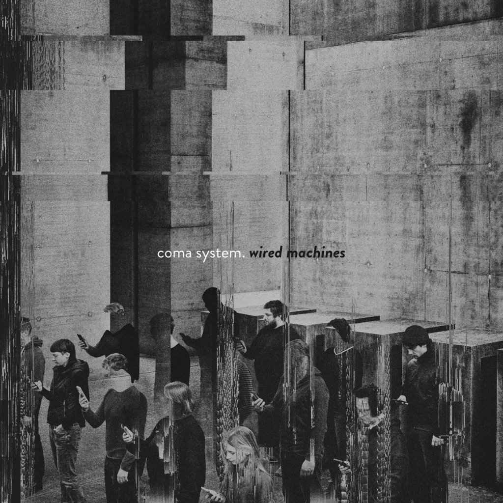 Coma System - Wired Machines LP - Grazil Records
