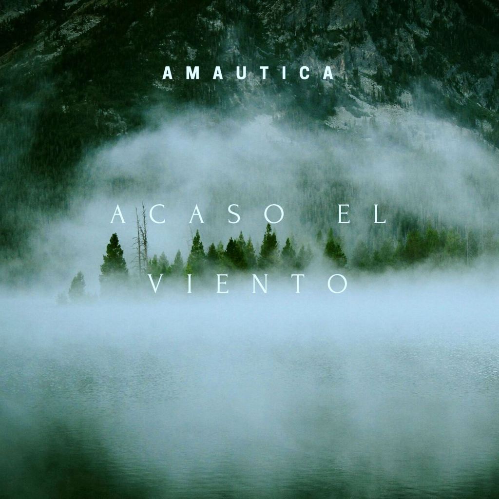 Amáutica - Acaso El Viento (feat. Ariel Rossi)