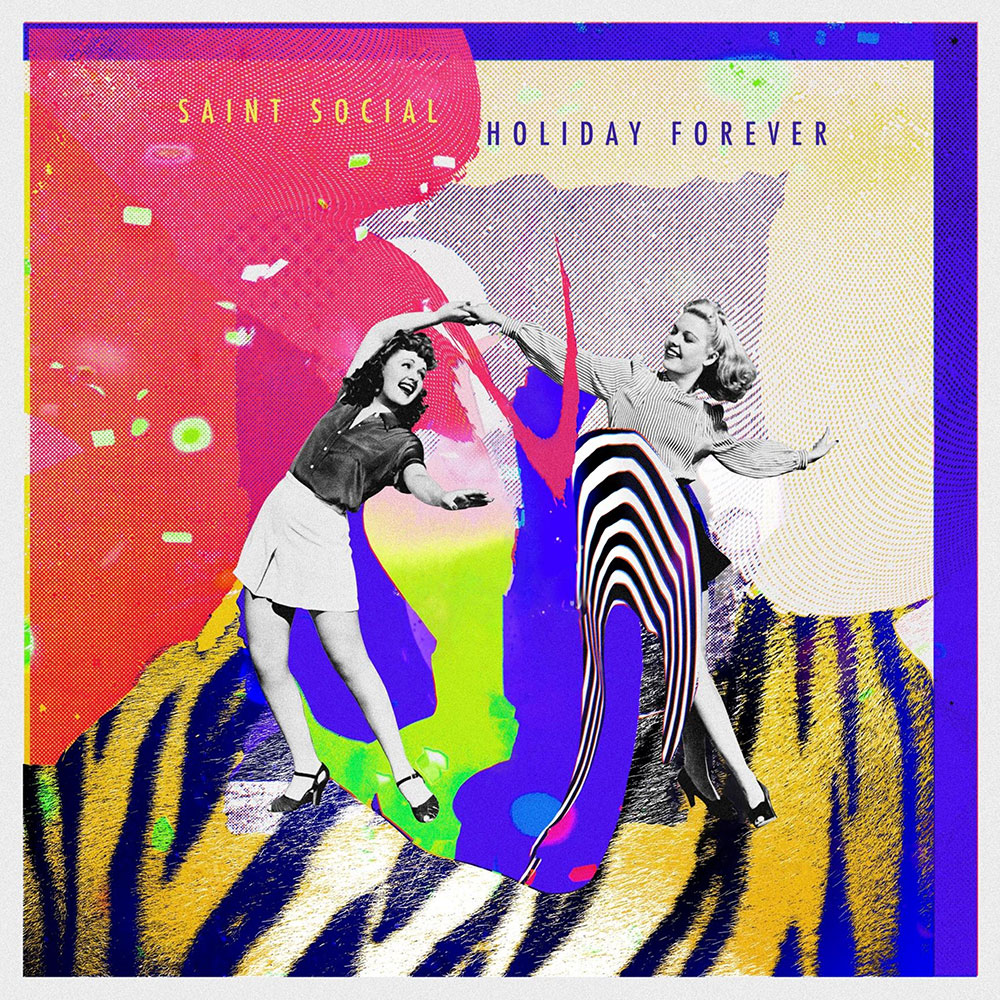 Saint Social - Holiday Forever