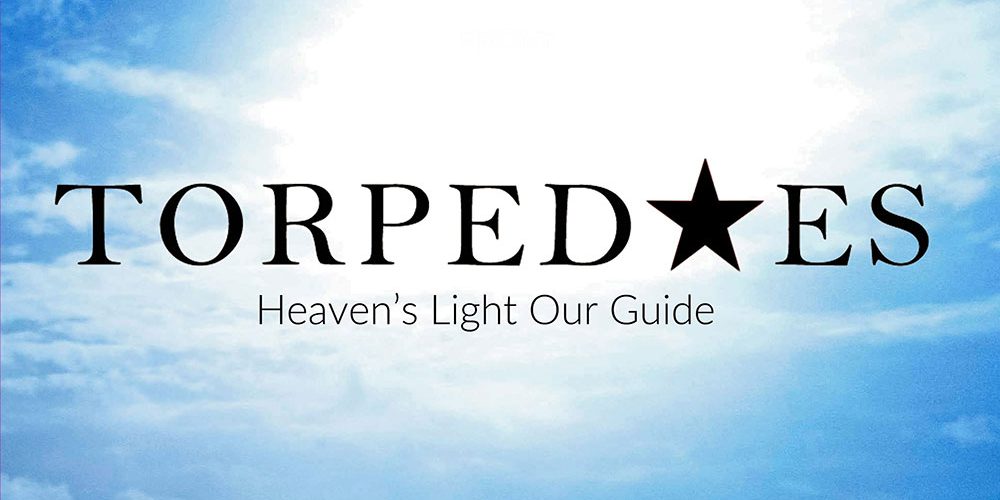 Torpedoes - Heaven’s Light Our Guide LP