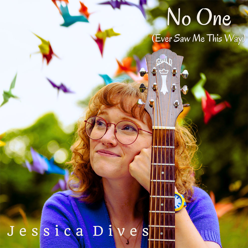 Jessica Dives - No One (Ever Saw Me This Way)