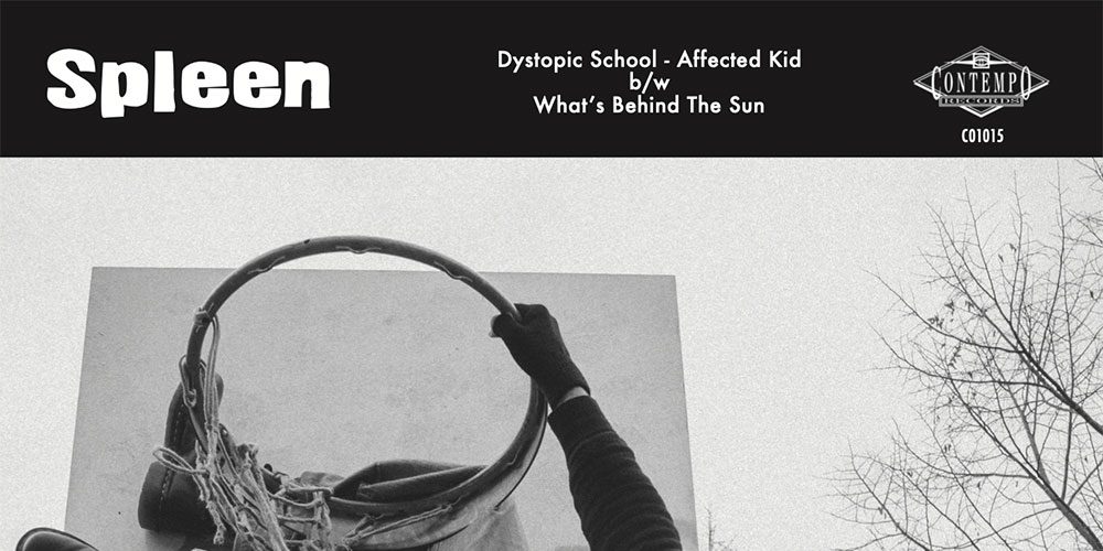 Spleen – Dystopic School 7″ (Contempo&nbsp;Records)