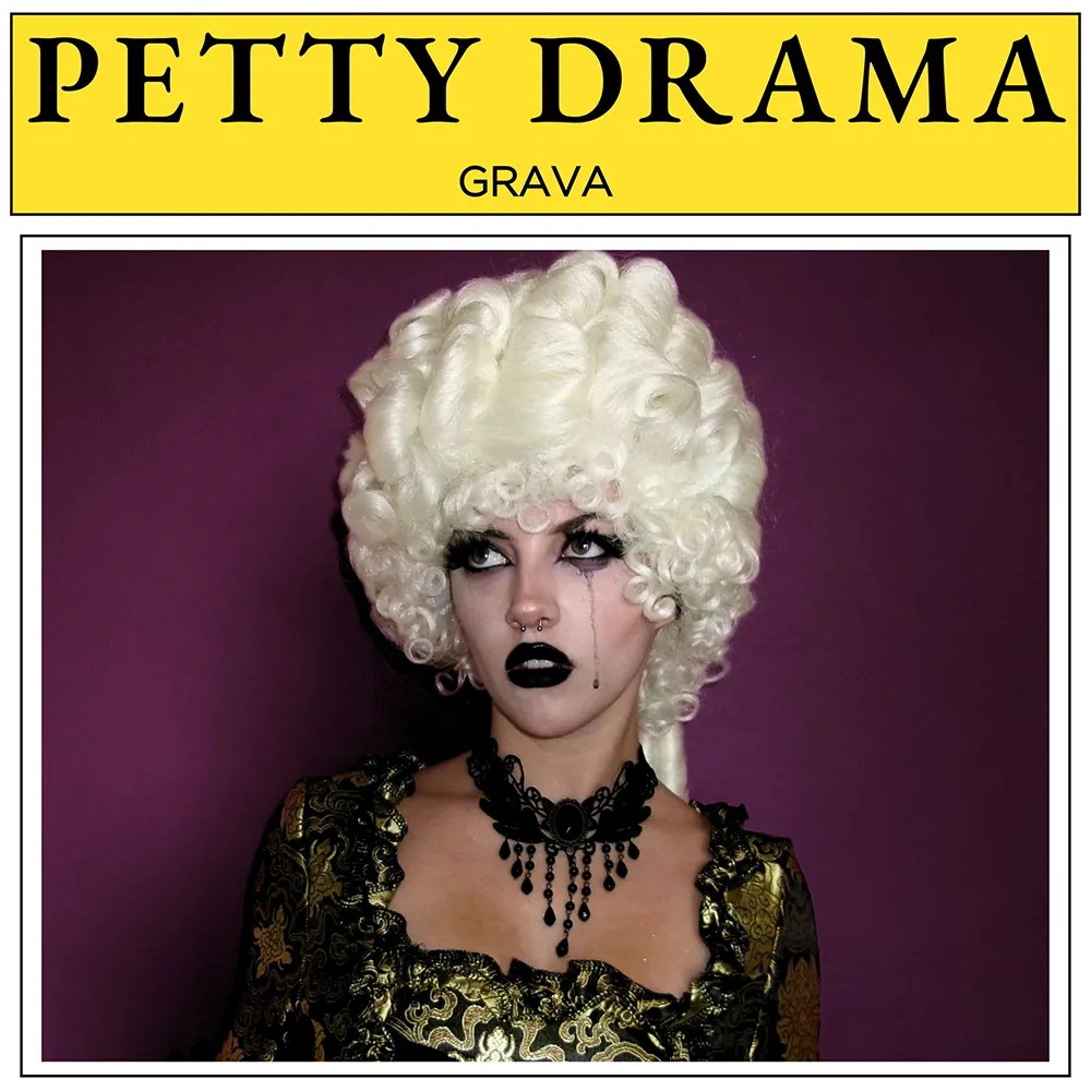 Grava - Petty Drama