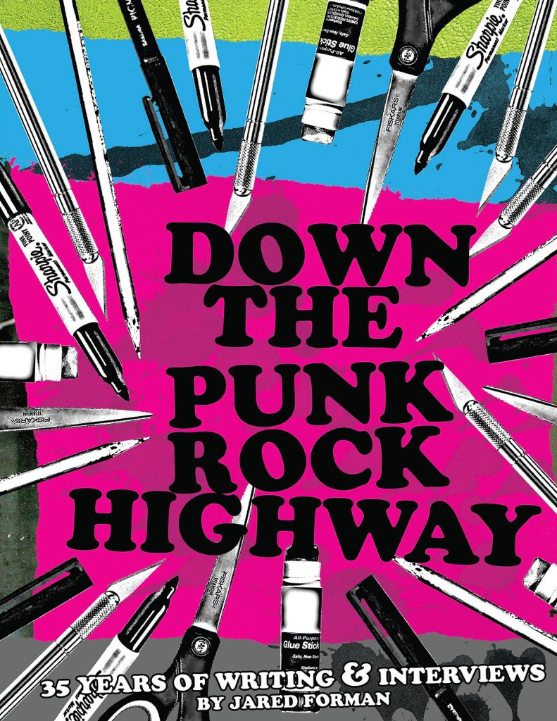 "Down The Punk Rock Highway" By Jared Forman - Earth Island Books