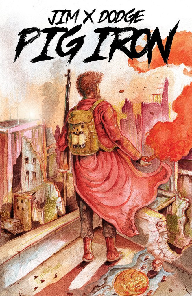 "Pig Iron" By Jim X Dodge - Earth Island Books