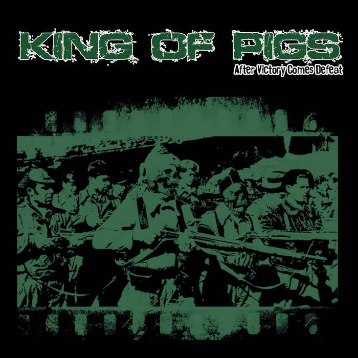 King Of Pigs - After Victory Comes Defeat CD - Engineer Records