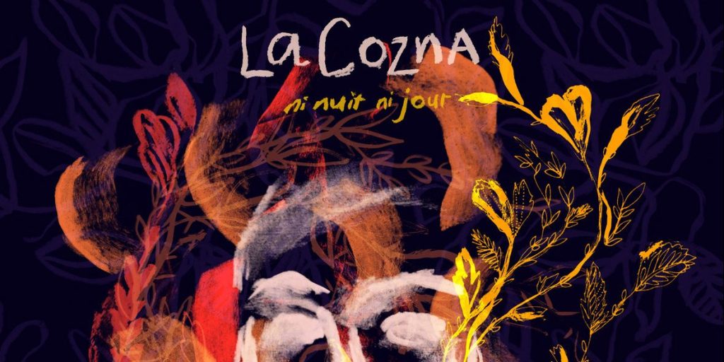 La Cozna – Ni Nuit Ni Jour CD