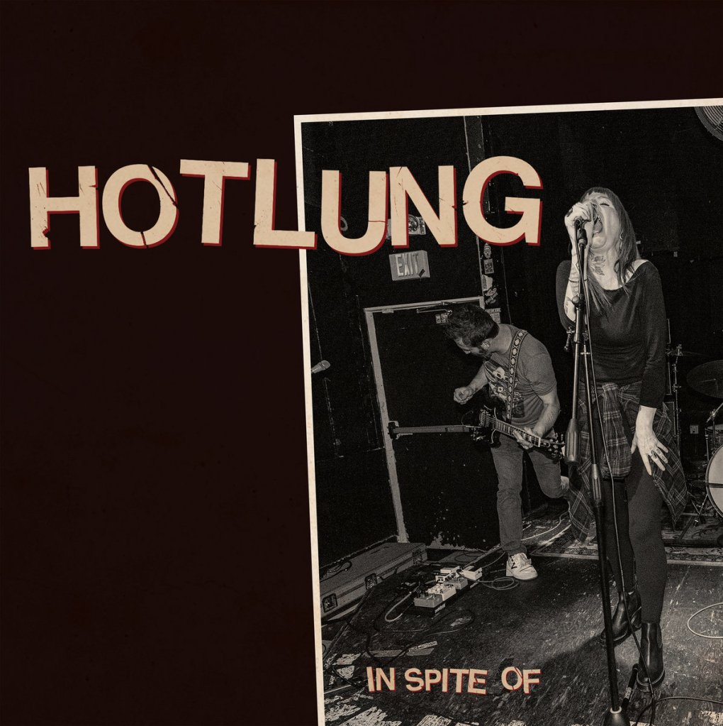 Hotlung  - In Spite Of