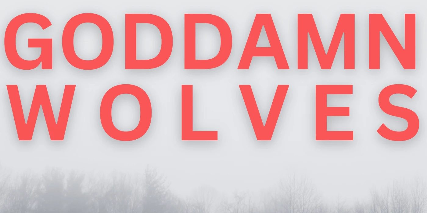 Goddamn Wolves - Barricade Are Overrun