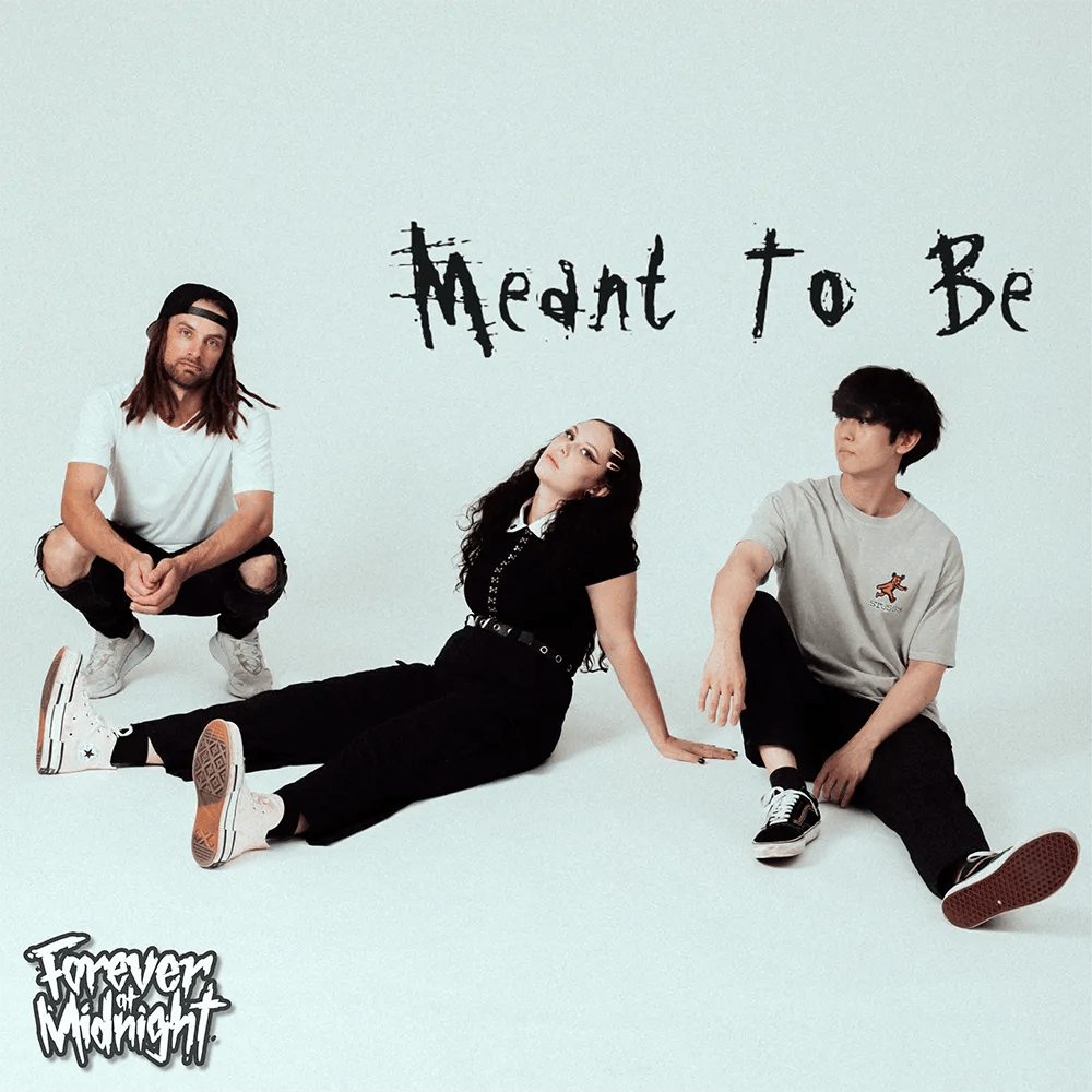 Forever At Midnight - Meant To Be