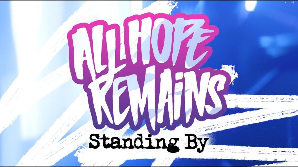 All Hope Remains - Standing By