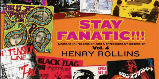 Henry Rollins Releases New Book “Stay Fanatic!!! Vol. 4”