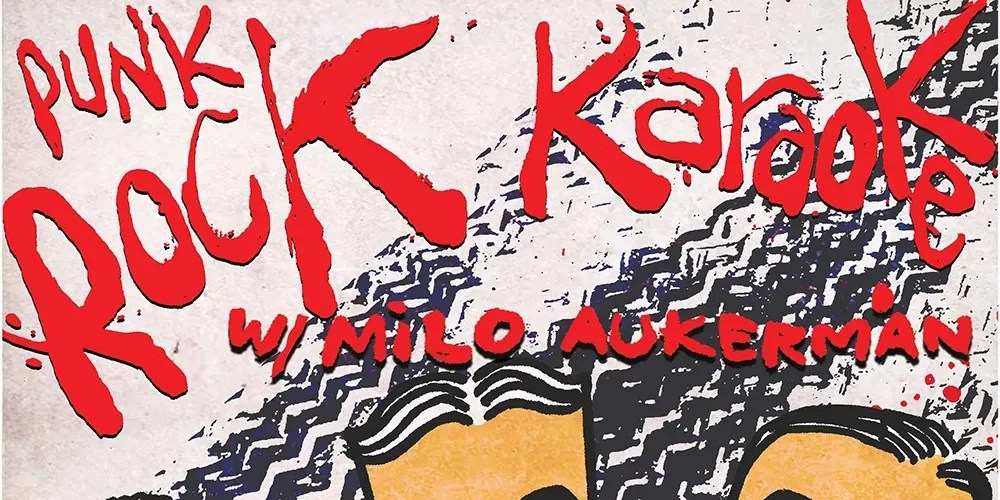 Punk Rock Karaoke And Milo Aukerman (Descendents) Cover The Dickies And Bad Brains For Their Next&nbsp;7″