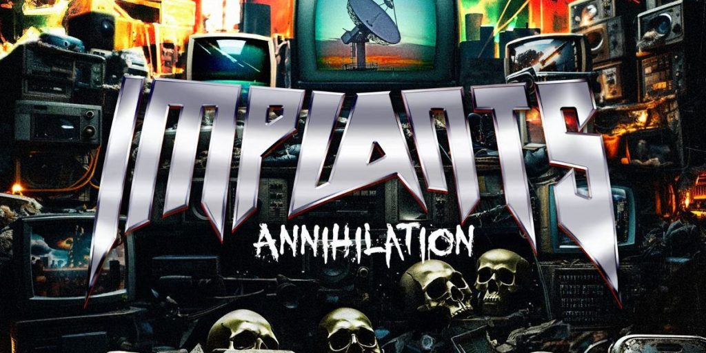 Punk Rock Supergroup Implants Announce New Album “Annihilation”